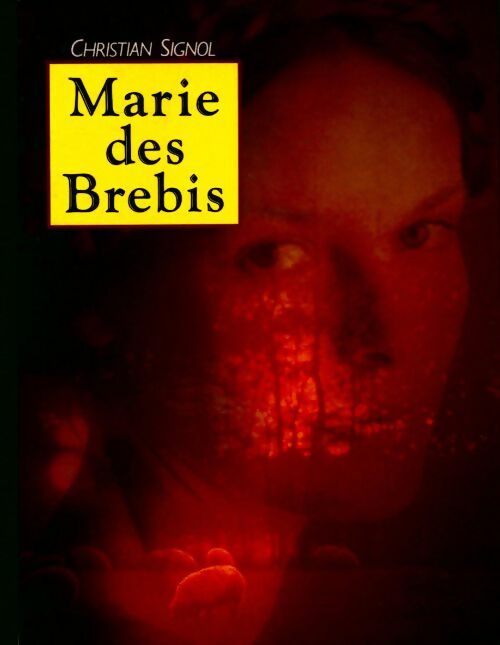 Livrenpoche : Marie des brebis - Christian Signol - Livre