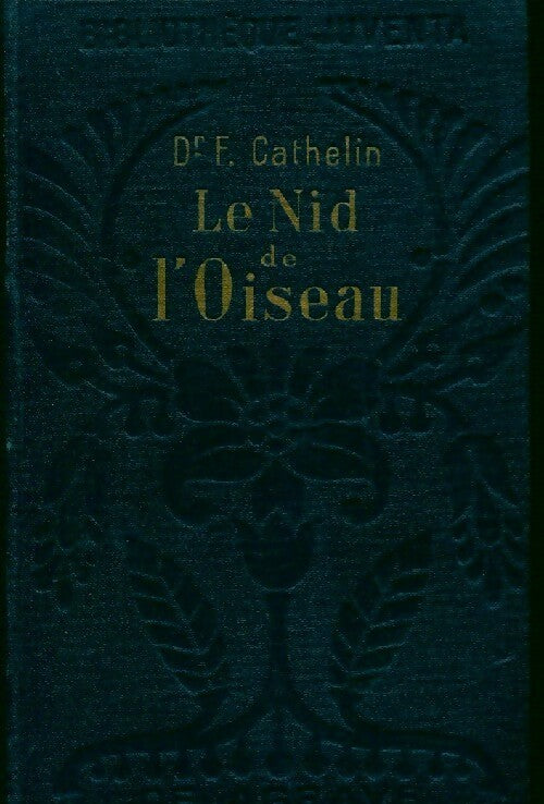 Livrenpoche : Le nid de l'oiseau - F. Cathelin - Livre