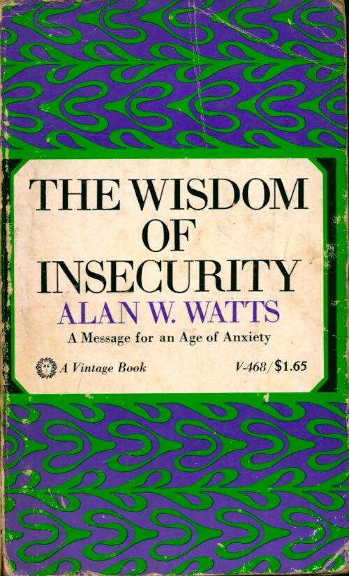Livrenpoche : The wisdom of insecurity - Alan Watts - Livre