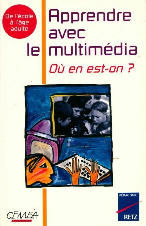 Livrenpoche : Apprendre avec le multimédia. Où en est-on ? - Jean Clément - Livre