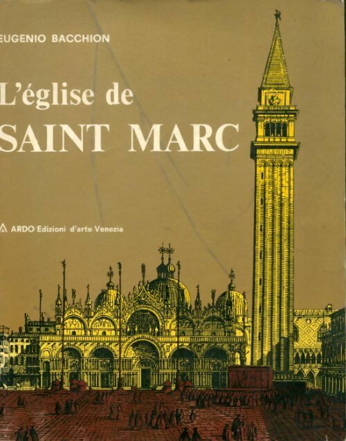 Livrenpoche : L'église de Saint Marc - Eugenio Bacchion - Livre