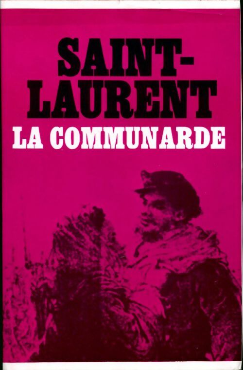 Livrenpoche : La communarde - Cécil Saint-Laurent - Livre