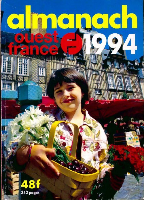 Almanach Ouest-France 1994 - Inconnu -  Ouest France GF - Livre