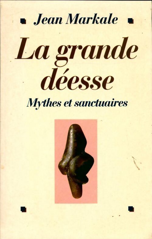 Livrenpoche : La grande déesse - Jean Markale - Livre