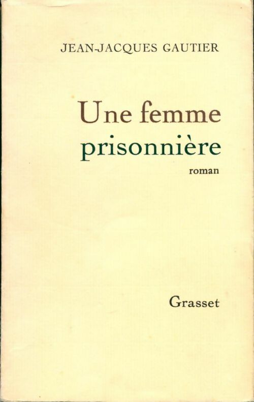Livrenpoche : Une femme prisonnière - Jean-Jacques Gautier - Livre