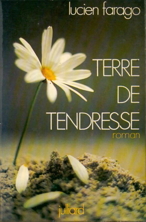 Livrenpoche : Terre de tendresse - Lucien Farago - Livre