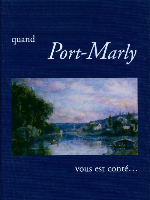 Livrenpoche : Quand Pont-Marly vous est conté... - Inconnu - Livre