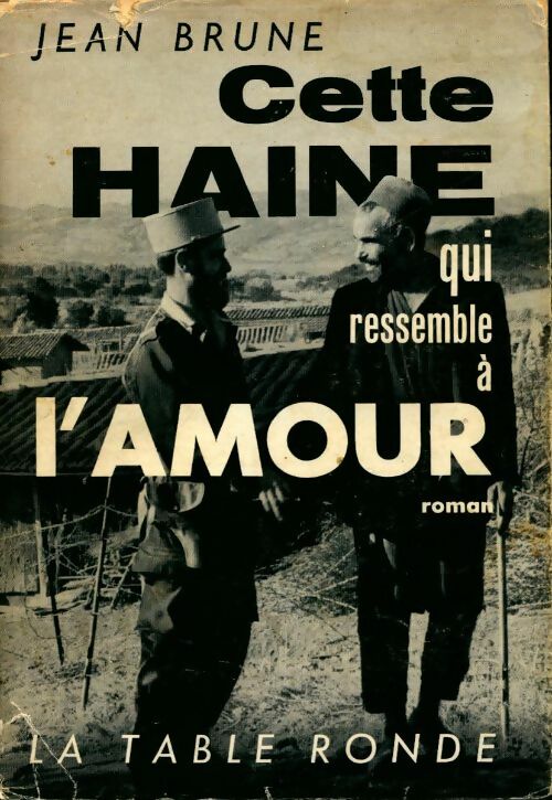 Livrenpoche : Cette haine qui ressemble à l'amour - Jean Brune - Livre