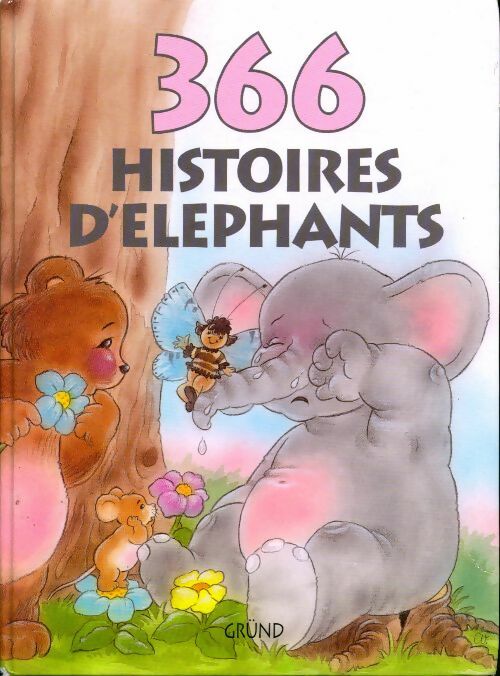 Livrenpoche : 366 Histoires d'elephants - Francisca Fröhlich - Livre