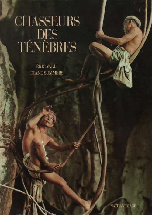 Livrenpoche : Chasseurs des ténèbres - Eric Valli - Livre