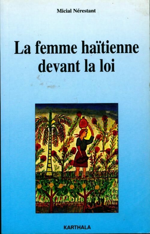 Livrenpoche : La femme haïtienne devant la loi - Micial Nérestant - Livre