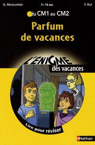 Livrenpoche : L'énigme des vacances. Parfum de vacances - Gérard Moncomble - Livre