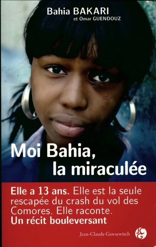 Livrenpoche : Moi Bahia, la miraculée - Collectif - Livre