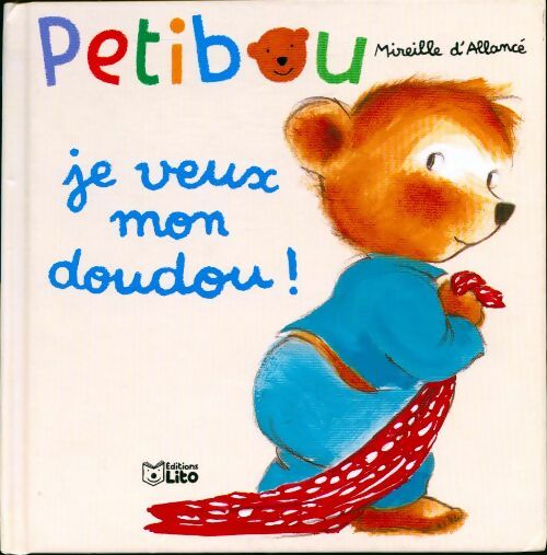 Livrenpoche : Je veux mon doudou ! - Mireille D'Allancé - Livre