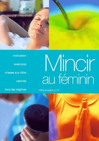 Livrenpoche : Mincir au féminin - Claire Pinson - Livre