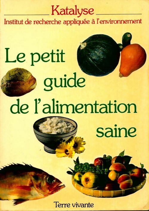 Livrenpoche : Le petit guide de l'alimentation saine - Collectif - Livre