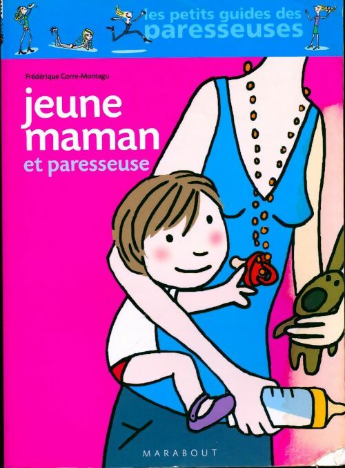Livrenpoche : Jeune maman et paresseuse - Frédérique Corre-Montagu - Livre