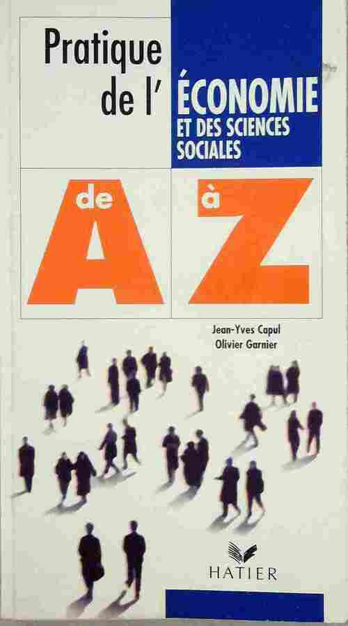 Pratique de l'économe et des sciences sociales - Jean-Yves Capul -  De A à Z - Livre