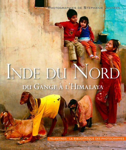 Livrenpoche : Inde du nord, du Gange a l'Himalaya - Stéphanie Jantzen - Livre