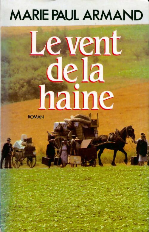 Livrenpoche : Le vent de la haine - Marie-Paul Armand - Livre