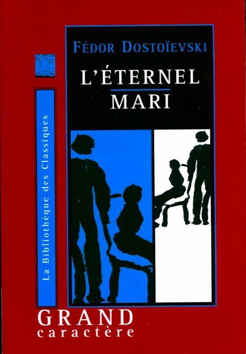 L'éternel mari - Fedor Dostoïevski - Livre
