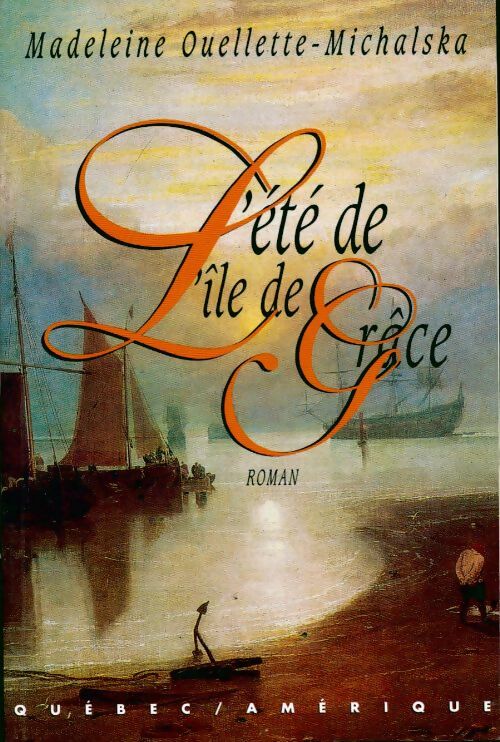 Livrenpoche : L'été de l'île de grace - Madeleine Ouellette-Michalska - Livre