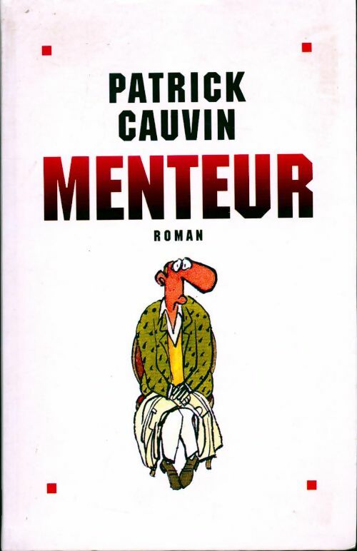 Livrenpoche : Menteur - Patrick Cauvin - Livre