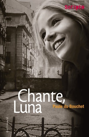 Livrenpoche : Chante, Luna - Paule Du Bouchet - Livre