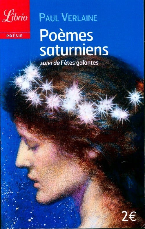 Livrenpoche : Poèmes saturniens / Fêtes galantes - Paul Verlaine - Livre