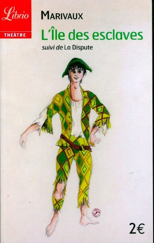 Livrenpoche : La dispute / L'île des esclaves - Pierre Marivaux - Livre