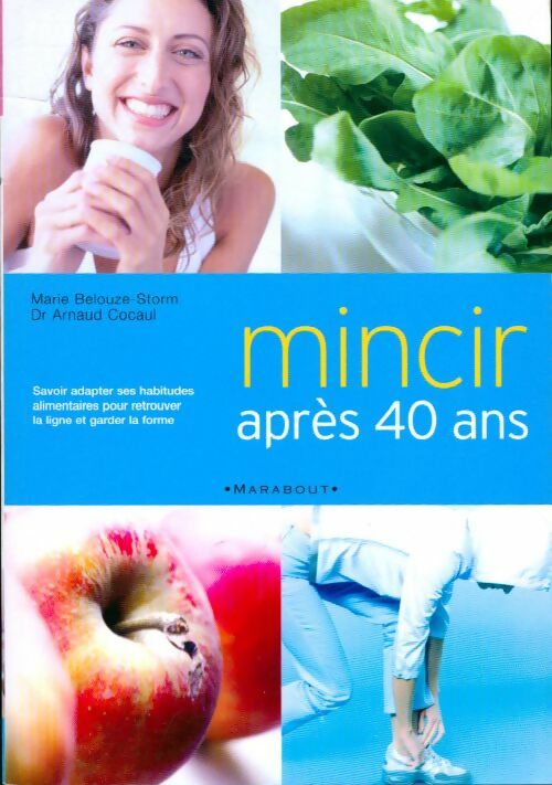 Mincir après 40 ans - Marie Belouze -  Marabout GF - Livre