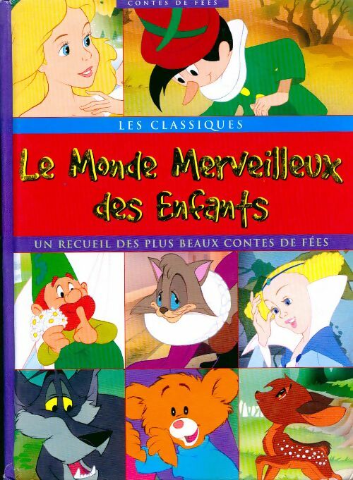 Livrenpoche : Le monde merveilleux des enfants - Collectif - Livre