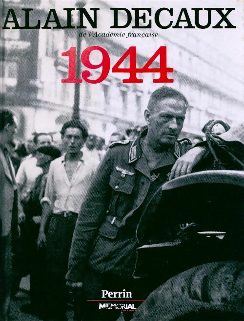 Livrenpoche : 1944 - Alain Decaux - Livre