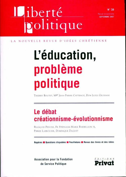 Livrenpoche : Liberté politique n° 38 : L'éducation, problème politique, le débat créationnisme-évolutionnisme - Collectif - Livre