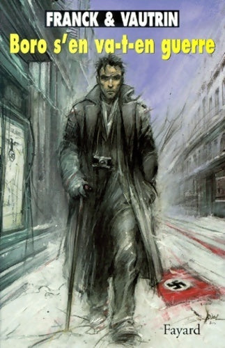 Livrenpoche : Les aventures de Boro, reporter photographe Tome V : Boro s'en va-t-en guerre - Jean Vautrin, Dan Franck - Livre