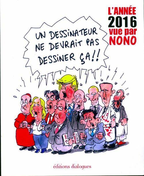 Livrenpoche : Un dessinateur ne devrait pas dessiner ça !! - Nono - Livre