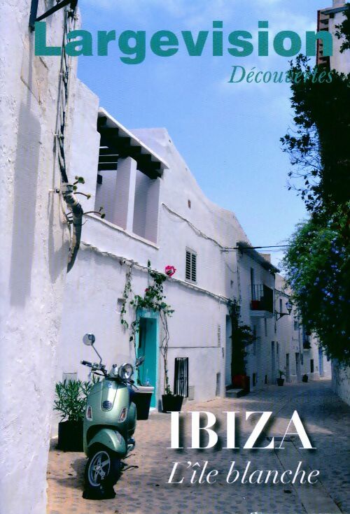 Livrenpoche : Ibiza, l'île blanche - Claune Four - Livre