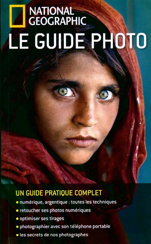 Livrenpoche : Le guide photo National Geographic - Collectif - Livre