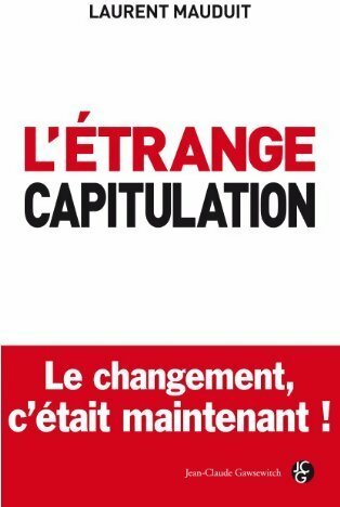 Livrenpoche : L'étrange capitulation - Laurent Mauduit - Livre