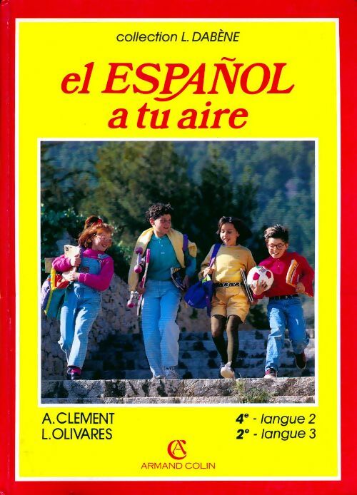 Livrenpoche : El espanol a tu aire, 4e lv2, 2de lv3 - Annie Clément - Livre