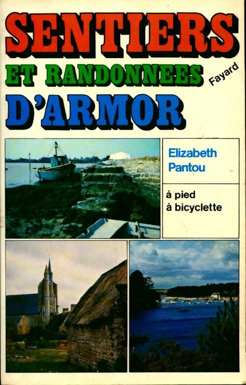 Livrenpoche : Sentiers et randonnées d'Armor - Élizabeth Pantou - Livre