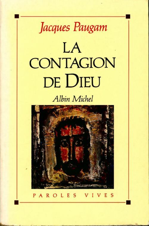 Livrenpoche : La contagion de Dieu - Jacques Paugam - Livre