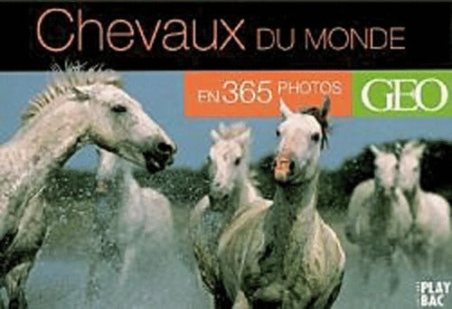 Livrenpoche : Calendrier Géo. Chevaux du monde - Collectif - Livre