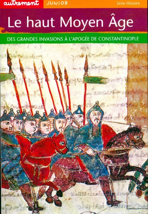 Livrenpoche : Le haut Moyen Age. Des grandes invasions à l'apogée de constantinople - Claude Merle - Livre