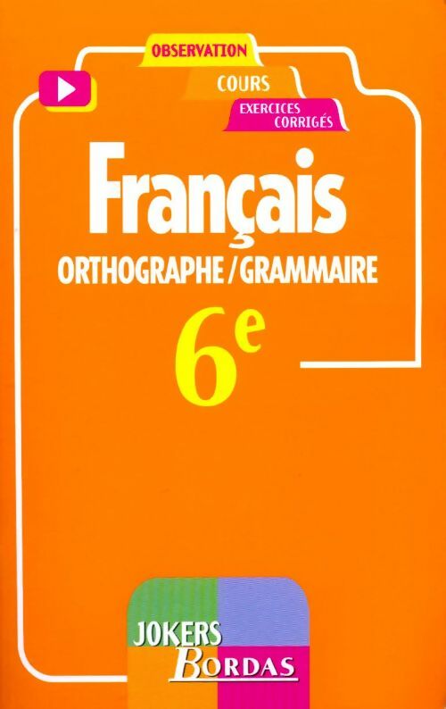 Livrenpoche : Français Orthographe grammaire 6e - Jeanne Houlon-Trémolières - Livre