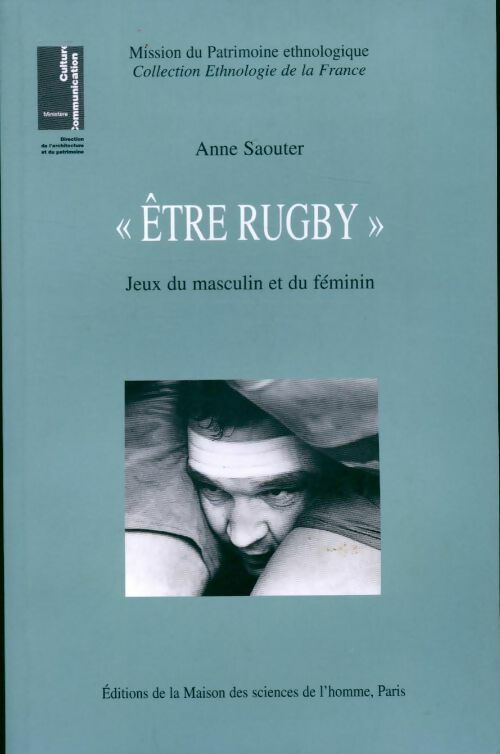 Livrenpoche : Etre rugby. Jeux du masculin et du féminin - Anne Saouter - Livre