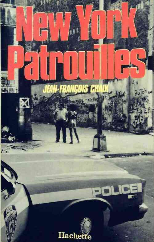 Livrenpoche : New York patrouilles - Jean-François Chaix - Livre