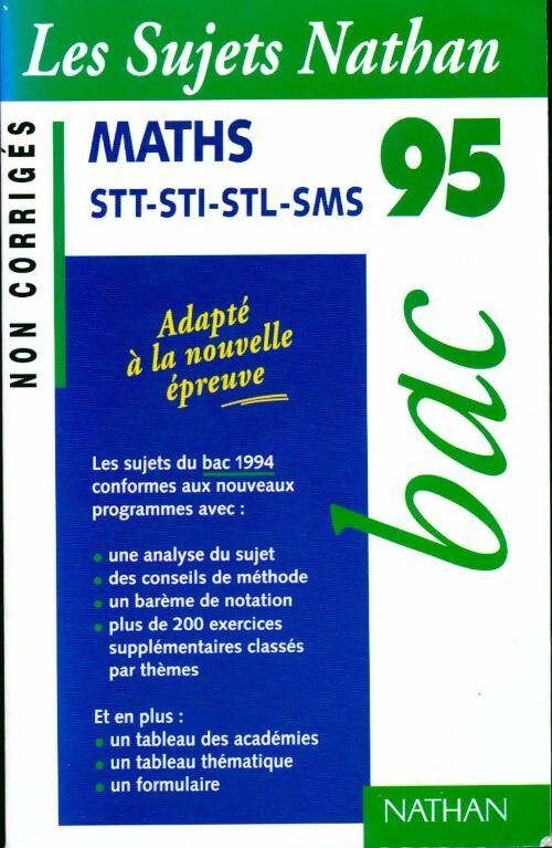 Maths STT-STI, STL-SMS bac 95 non corrigés - Collectif -  Sujets Nathan - Livre