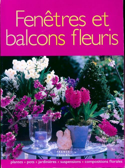 Livrenpoche : Fenêtres et balcons fleuris - Ghislaine Descamps - Livre