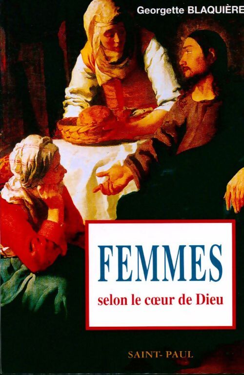 Livrenpoche : Femmes selon le coeur de Dieu - Georgette Blaquière - Livre